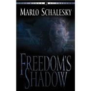 Freedom's Shadow