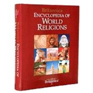 Britannica Encyclopedia of World Religions