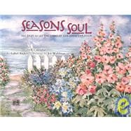 Seasons for the Soul 2008 Calendar: 366 Days to Let the Light of God Shine Through