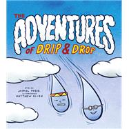 The Adventures of Drip and Drop book cover, ISBN 9781952692666