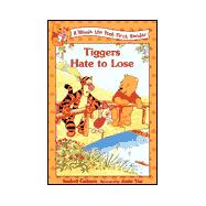 Tiggers Hate to Lose