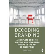 Branding Now and Forever: A complete guide to building strong and enduring brands