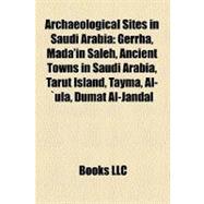 Archaeological Sites in Saudi Arabi : Mada'in Saleh