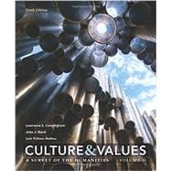 Culture and Values A Survey of the Humanities, Volume II
