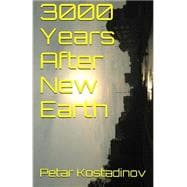 3000 Years After New Earth