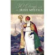 30 Days With the Irish Mystics