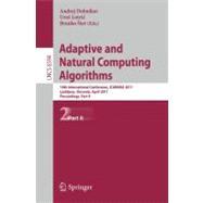 Adaptive and Natural Computing Algorithms: 10th International Conference, ICANNGA 2011, Ljubljana, Slovenia, April 14-16, 2011, Proceedings