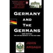 Germany and the Germans The United Germany in the Mid-1990s; New Edition