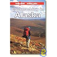 Lonely Planet Backpacking in Alaska