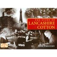 The Story of Lancashire Cotton