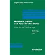Nonlinear Elliptic And Parabolic Problems