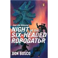 Night of the Six Headed Robogator