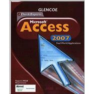 iCheck Series, Microsoft Office Access 2007, Real World Applications, Student Edition