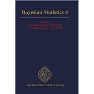 Bayesian Statistics 4 Proceedings of the Fourth Valencia International Meeting