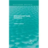 International Trade Unionism (Routledge Revivals)