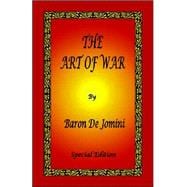 Art of War by Baron de Jomini - Special Edition