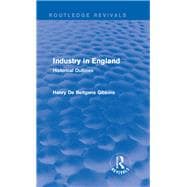 Industry in England: Historical Outlines