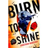 Burn to Shine