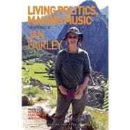 Living Politics, Making Music: The Writings of Jan Fairley
