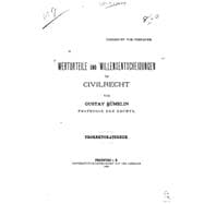 Werturteile Und Willensentscheidungen Im Civilrecht