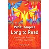 What Angels Long to Read