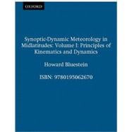 Synoptic-Dynamic Meteorology in Midlatitudes  Volume I: Principles of Kinematics and Dynamics