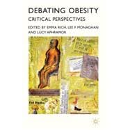 Debating Obesity Critical Perspectives