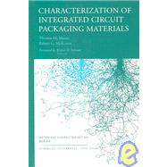 Characterization of Integrated Circuit Packaging Materials