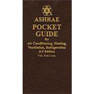 ASHRAE Pocket Guide for Air-Conditioning, Heating, Ventilation and Refrigeration