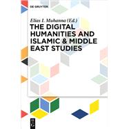 Digital Humanities and Islamic and Middle East Studies