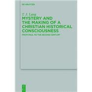 Mystery and the Making of a Christian Historical Consciousness