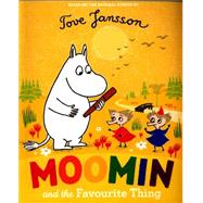 Moomin and the Favourite Thing