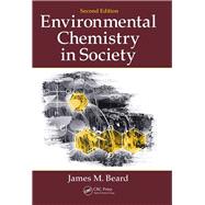 Environmental Chemistry in Society, Second Edition