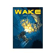 Wake : Fire and Ash