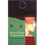 Masculine Happiness