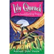 Lily Quench 7 The Search for King Dragon