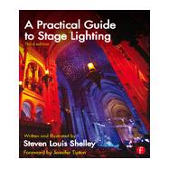 A Practical Guide to Stage Lighting Third Edition