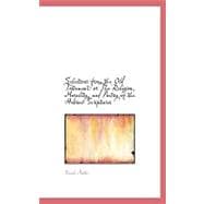 Selections from the Old Testament : Or the Religion, Morality, and Poetry of the Hebrew Scriptures