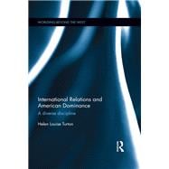 International Relations and American Dominance: A Diverse Discipline