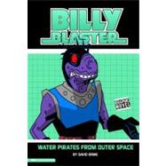 Billy Blaster: Water Pirates from Outer Space