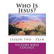 Who Is Jesus Exam