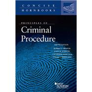 PRINCIPLES OF CRIMINAL PROCEDURE