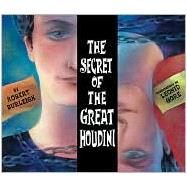 The Secret of the Great Houdini