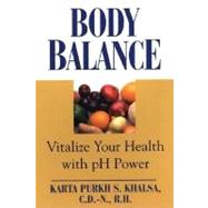 Body Balance Viatlize Your Health With Ph Power
