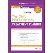 The Child Psychotherapy Treatment Planner Includes DSM-5 Updates [Rental Edition]