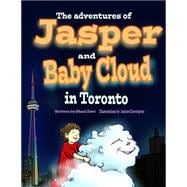 The Adventures of Jasper and Baby Cloud in Toronto