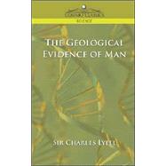 The Geological Evidence of Man