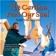 The Caribou Feed Our Soul