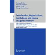 Coordination, Organizations, Institutions, and Norms in Agent Systems VI