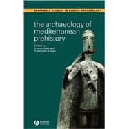 The Archaeology Of Mediterranean Prehistory